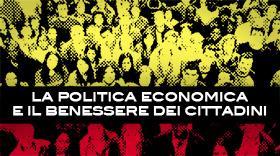 La politica economica e il benessere dei cittadini