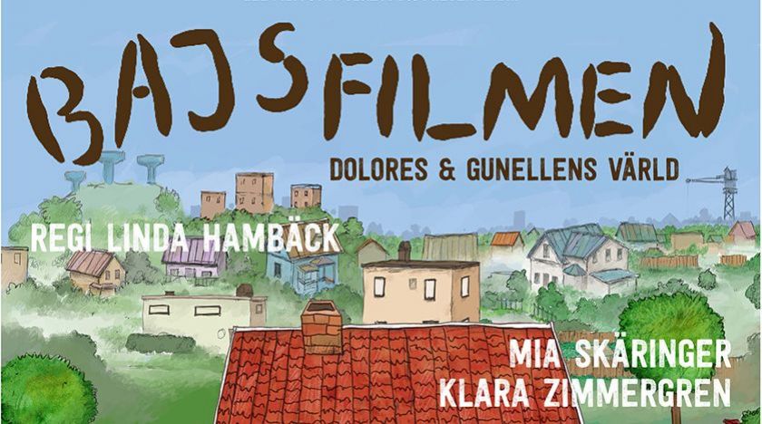 Bajsfilmen – Dolores och Gunellens värld