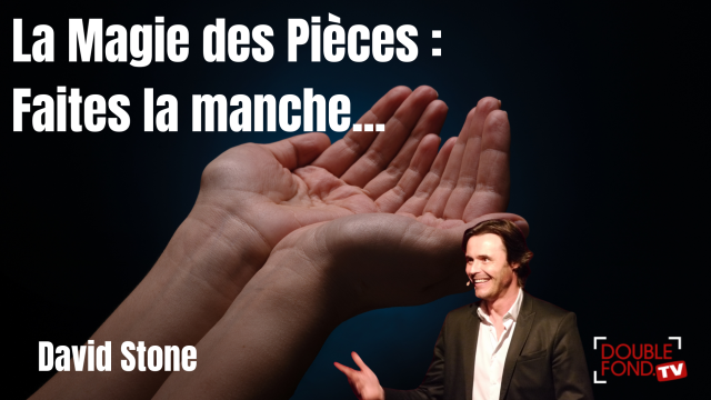 La Magie des Pièces : Faites la manche…