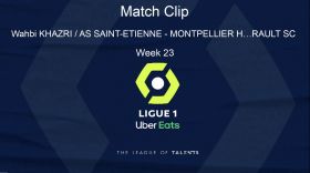   LIGUE 1: PLAYER HIGHLIGHT - Goal Wahbi KHAZRI (90' +3) / AS SAINT-?TIENNE - MONTPELLIER H?RAULT SC (3-1) - Week 23 
