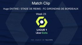 LIGUE 1: PLAYER HIGHLIGHT - Goal Hugo EKITIKE (40') / STADE DE REIMS - FC GIRONDINS DE BORDEAUX (5-0) - Week 23  