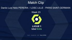 LIGUE 1: PLAYER HIGHLIGHT - Goal Danilo Luis Helio PEREIRA (51') / LOSC LILLE - PARIS SAINT-GERMAIN (1-5) - Week 23