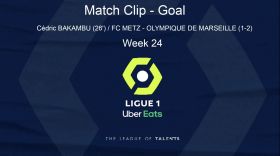 Ligue 1: Player Highlight - Goal C�dric BAKAMBU (26') / FC METZ - OLYMPIQUE DE MARSEILLE (1-2) - Week 24