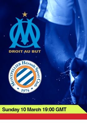 LIGUE 1: Olympique de Marseille vs Montpellier - Sunday 10 March 19:00GMT